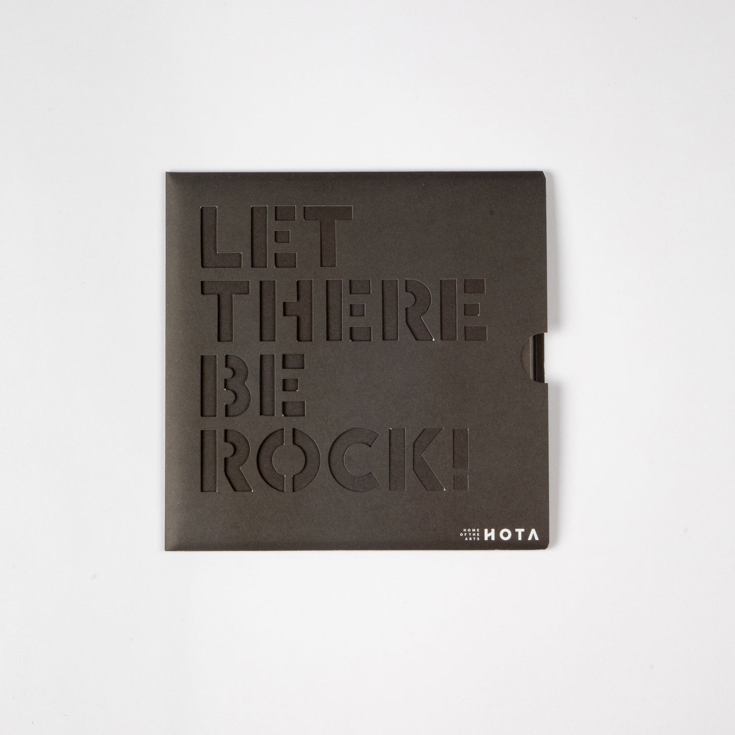 LET THERE BE ROCK | HOTA GALLERY