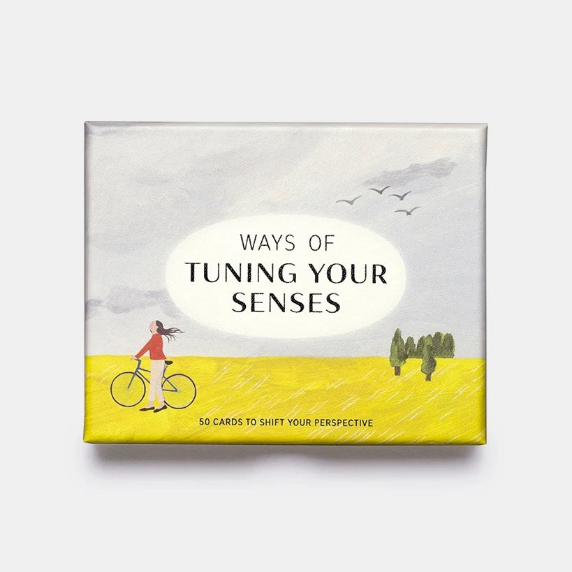 WAYS OF TUNING YOUR SENSES