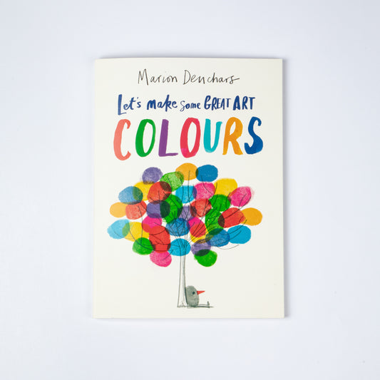 BOOK LETS MAKE SOME GREAT ART COLOURS