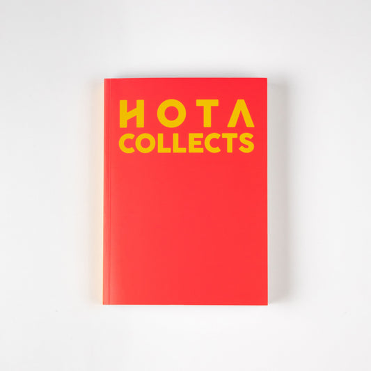 HOTA COLLECTS | HOTA GALLERY