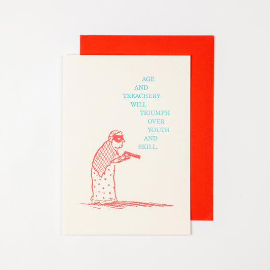 AGE AND TREACHERY GREETING CARD