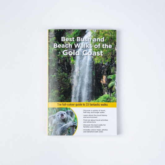BEST BUSH AND BEACH WALKS OF THE GOLD COAST